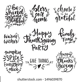 Set of hand drawn lettering fall, autumn and Thanksgiving quotes and pharses for cards, banners, posters design. Happy Thanksgiving, be kind and grateful, family time words