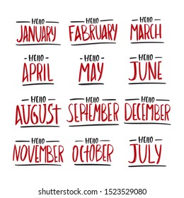 Set of hand drawn lettering with names of months. Vector illustrations for calendar, print and advertising