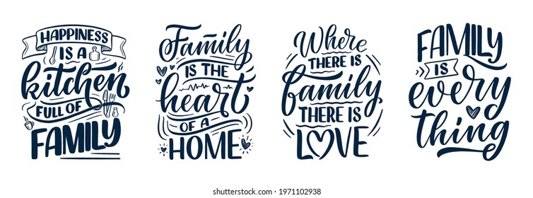 Set with hand drawn lettering quote in modern calligraphy style about family. Slogan for print and poster design. Vector illustration