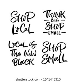 Set of hand drawn lettering quotes about local shopping. Perfect design for greeting cards, posters, T-shirts, banners, print invitations.