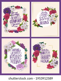 Set with hand drawn lettering quotes in modern calligraphy style about Home. Slogans for print and poster design. Vector