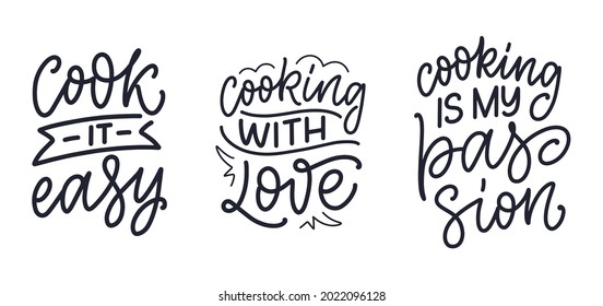 Set with hand drawn lettering quotes in modern calligraphy style about cooking. Inspiration slogans for print and poster design. Vector illustration