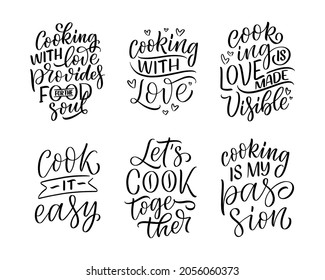 Set with hand drawn lettering quotes in modern calligraphy style about cooking. Inspiration slogans for print and poster design. Vector illustration