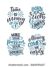 Set with hand drawn lettering quotes in modern calligraphy style about money. Slogans for print and poster design. Vector illustration