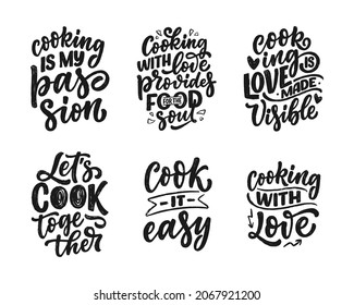 Set with hand drawn lettering quotes in modern calligraphy style about cooking. Inspiration slogans for print and poster design. Vector