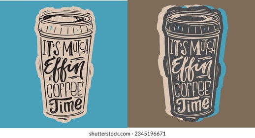 Set with hand drawn lettering quotes in modern calligraphy style about Coffee. Slogans for print and poster design. Vector illustration