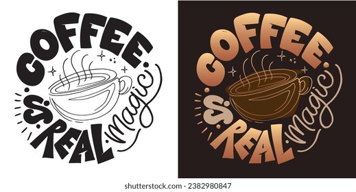 Set with hand drawn lettering quotes in modern calligraphy style about Coffee. Slogans for print and poster design. Vector illustration