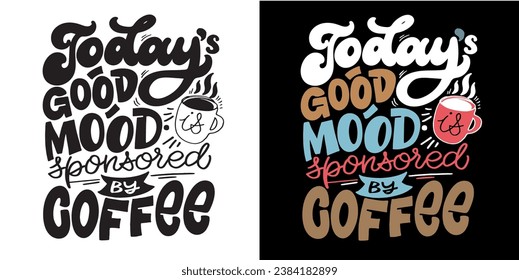 El Coffee está decorado con citas con letras hechas a mano en un estilo moderno de caligrafía. Lemas para la impresión y el diseño de afiches. Ilustración del vector