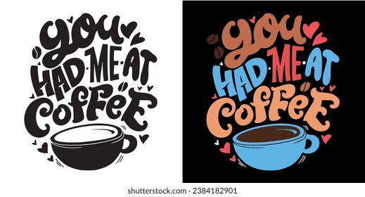 El Coffee está decorado con citas con letras hechas a mano en un estilo moderno de caligrafía. Lemas para la impresión y el diseño de afiches. Ilustración del vector