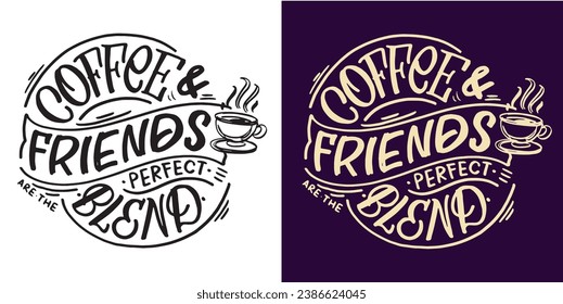 Set with hand drawn lettering quotes in modern calligraphy style about Coffee. Slogans for print and poster design. Vector illustration
