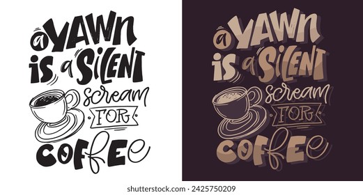 Set with hand drawn lettering quotes in modern calligraphy style about Coffee. Slogans for print and poster design. Vector illustration. 100% vector file.