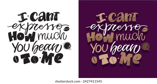 Set with hand drawn lettering quotes in modern calligraphy style about Coffee. Slogans for print and poster design. Vector illustration. 100% vector file.