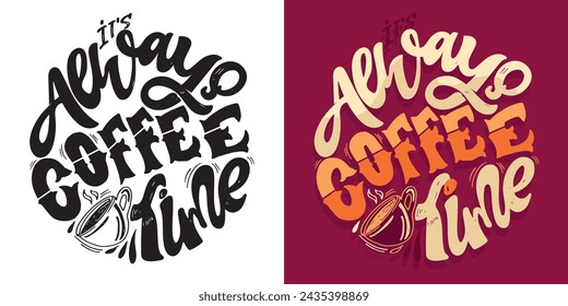 Set with hand drawn lettering quotes in modern calligraphy style about Coffee. Slogans for print and poster design. Vector illustration. 100% vector file.