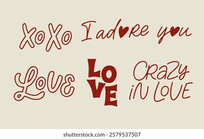 Set of hand drawn lettering quotes. Xoxo, I adore you, Love, Crazy in love. Valentine's day vector design.