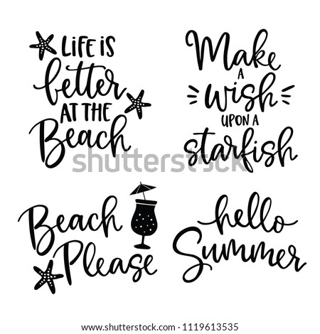 Set of hand drawn lettering quotes card .Vector hand drawn motivational and inspirational quotes. Calligraphy poster. Vacation, summer and beach concept.