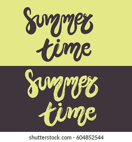 Set of hand drawn lettering - Summer time. Perfect design element for banner,  postcard or poster, T-shirts.
