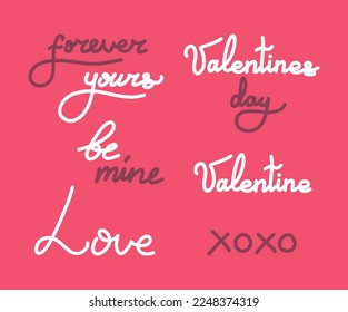 Set of hand drawn love quotes. Wedding, anniversary, lettering texts for poster, greeting card, banner. Valentines day calligraphy vector illustration.