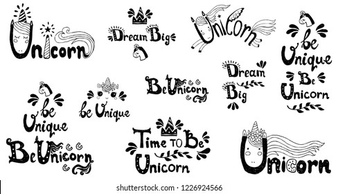 Set of hand drawn magic  unicorn phrases. Inspirational and motivational vector lettering quotes for t shirt print, poster, card and banner. Unusual  design element