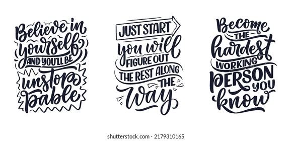 Set with hand drawn motivation lettering quotes in modern calligraphy style. Inspiration slogans for print and poster design. Vector