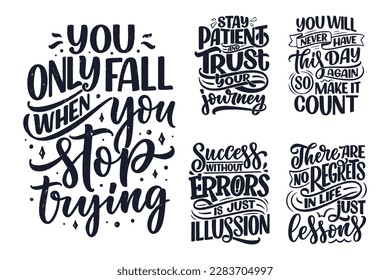 Set with hand drawn motivation lettering quotes in modern calligraphy style. Inspiration slogans for print and poster design. Vector