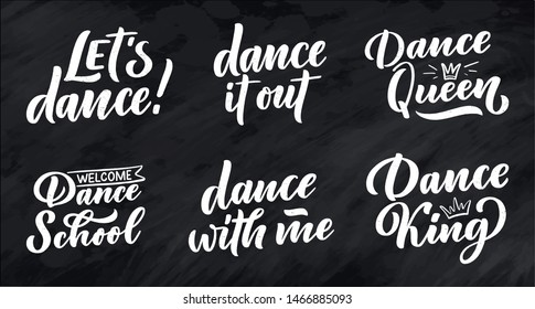 Set with Hand drawn phrases about dance for print, logo and poster design. Lettering quotes and creative concept. Vector illustration