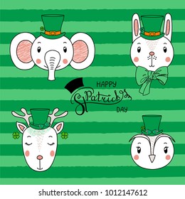 Set of hand drawn portraits of cute funny animals in leprechaun top hats, with text Happy Saint Patrick's day. Isolated objects. Vector illustration. Design concept for children, celebration.
