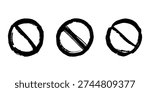 Set of hand drawn prohibition sign No entry symbol Black circle with cross line clipart in doodle style Ban Restriction Forbidden stop Single element for print, web, design