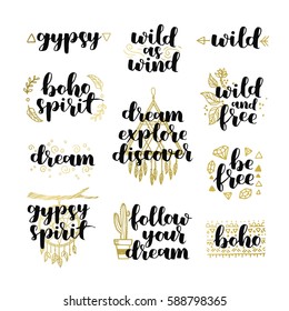 Set of hand drawn quotes about wild spirit and gypsy. be free phrases for card or poster. Vector inspirational quote. Ink illustration black white and gold. Boho saying for your design.