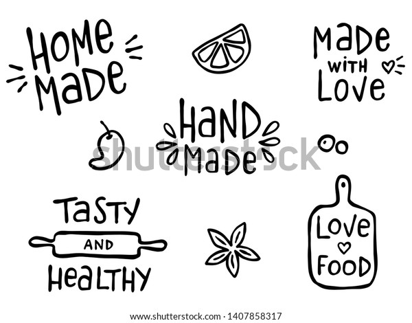 Set of hand drawn simple kitchen phrases about\
food and cooking - hand made, home made, made with love, tasty and\
healthy.  Prints for menu, restaurants or cafe, or separate\
elements. Ink, pen outline