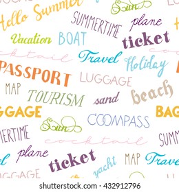 Set of hand drawn summer lettering. Seamless pattern. Travel, beach, passport, ticket, map, tourist, baggage, compass, sun, summertime, yacht, boat, holiday, vacation, luggage, sand, cocktail, plane.