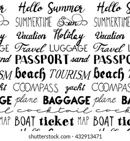 Set of hand drawn summer lettering. Seamless pattern. Travel, beach, passport, ticket, map, tourist, baggage, compass, sun, summertime, yacht, boat, holiday, vacation, luggage, sand, cocktail, plane.