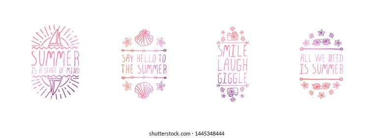 Set of hand drawn summer slogans with graphic elements isolated on white background. Summer is a state of mind. Say hello to the summer. Smile, laugh, giggle. All we need is summer