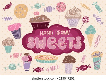 The set of hand drawn sweets for your design.