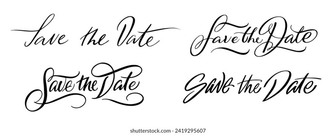 Set Hand Drawn Text. Brush Lettering Save the date. Ink writing in modern calligraphy style. Collection script spelling for decoration of the wedding invitation. Vector illustration.