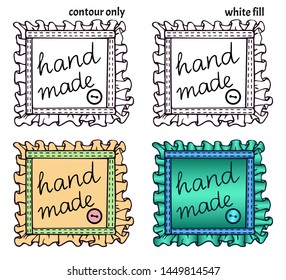 Set of hand drawn textile patches with seam, button and handwritten inscription "hand made". Isolated logo or label vector illustration for creative occupation products
