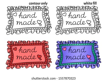 Set of hand drawn textile patches with frills, seam, hearts and handwritten inscription "hand made". Isolated logo or label vector illustration for creative occupation products