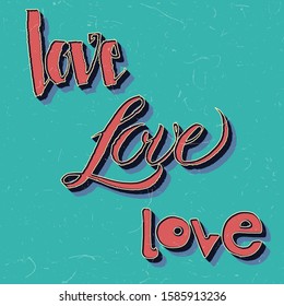 Set of hand drawn Valentine's day word. Love in three different styles in retro red over textured teal background.