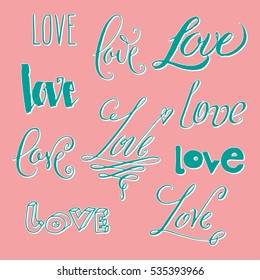 Set of hand drawn Valentine's day word. Love in misc styles in retro aqua green over pink background.