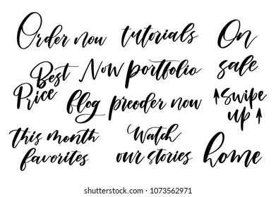 Set of Hand drawn vector lettering for social media. Motivating modern calligraphy. Inspiring hand lettered quote for wall poster or moodbord. Home decoration.