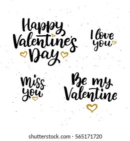 Set of hand drawn vector  lettering quotes for Valentine's Day. Miss you. Happy Valentine's Day. Be My Valentine. I love you. Black ink  on white textured background.