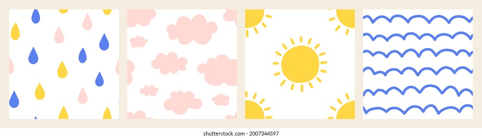 Set of hand drawn vector patterns of natural phenomena. Raindrops of color, pink clouds, yellow sun, blue waves. Weather events. Set of four simple square abstract seamless patterns.