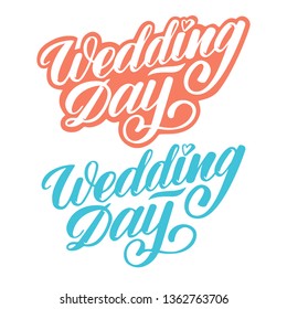 Set of hand drawn vector wedding phrases Wedding Day isolated on white background. Lettering elements for stickers template, invitation, wedding element, greeting card, banner and prints