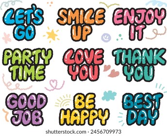 Set of hand drawn words. Cute colorful doodle style short positive phrases. Motivational quote sticker. Inspirational saying for cards. Let's go, Smile, Party, Love, Happy, Best, Enjoy, Good, Time, It