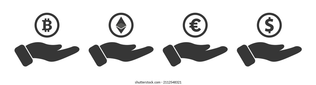 Set Of Hand holding coins icon.Dollar ,Bitcoin,Euro,Ethereum. Vector Illustration svg