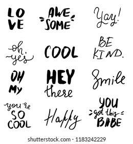 Set of hand lettered motivational quotes. Cute inspiration typography.