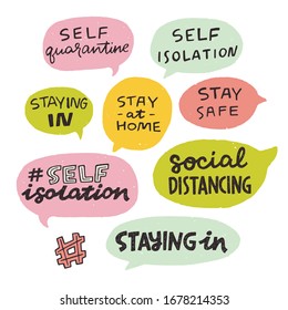 Set of hand lettering messages for stay home campaign. Protect from Coronavirus or Covid-19 epidemic, hashtags in speech bubbles. Self-isolation, quarantine phrases for social media, stickers, tags.