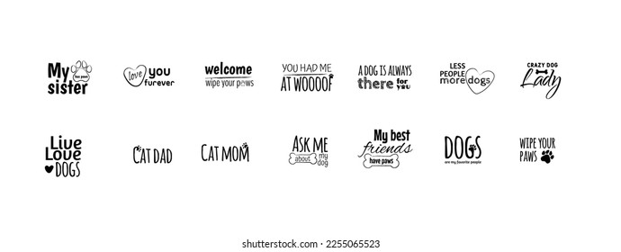 Set hand lettering positive quote about cat and dog, pet care phrases, calligraphy vector illustration collection. Woof you to the moon and back. Save a life, adopt a homeless pet. Positive quotes set