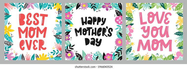 Set of hand lettering quotes for Mother’s Day decorated with floral frames. Good for posters, prints, cards, signs, banners, invitations, etc. Eps 10