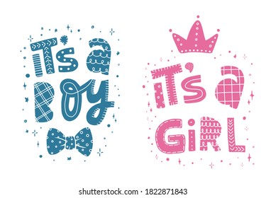 set of hand lettering quotes 'It's a boy' and 'It's a girl' for nursery posters, prints, cards, signs, etc. Baby shower decor. EPS 10