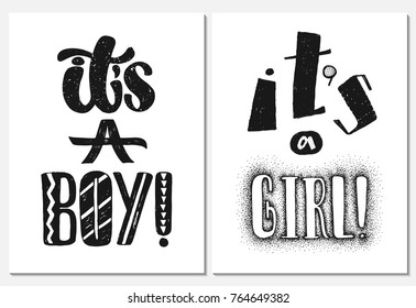 A set of hand written designs for newborns. This is a boy. It's a girl. Vector illustration. Set of postcards black and white lettering.